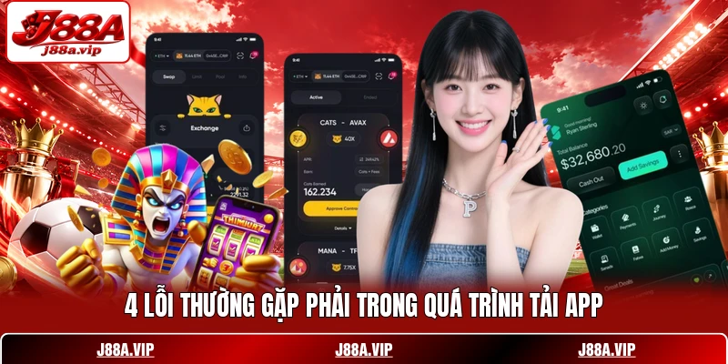 4 lỗi thường gặp phải trong quá trình tải app