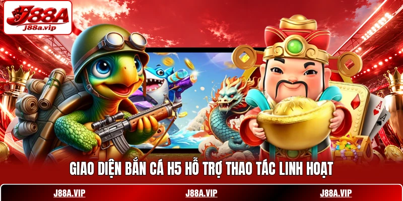 Giao diện bắn cá H5 hỗ trợ thao tác linh hoạt Giao diện bắn cá H5 hỗ trợ thao tác linh hoạt