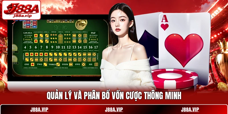 Quản lý và phân bổ vốn cược thông minh
