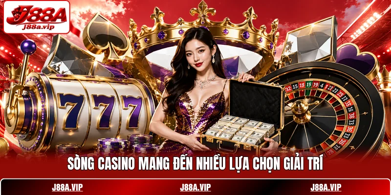 Sòng casino mang đến nhiều lựa chọn giải trí Sòng casino mang đến nhiều lựa chọn giải trí